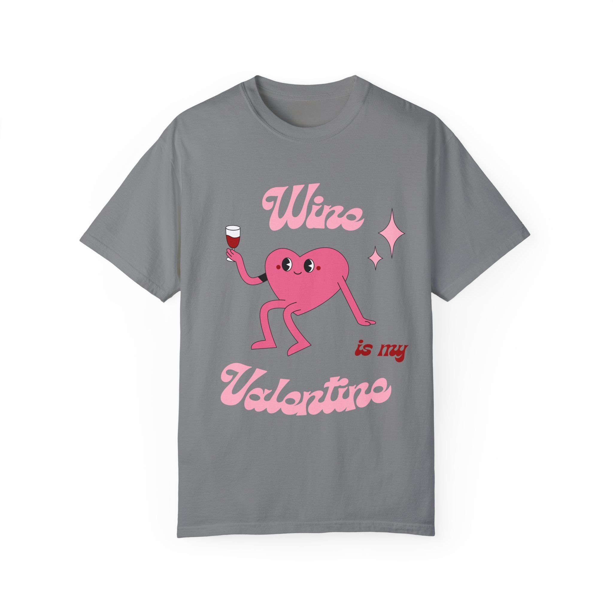 Wine is My Valentine T-Shirt - Cute Valentine's Day Tee