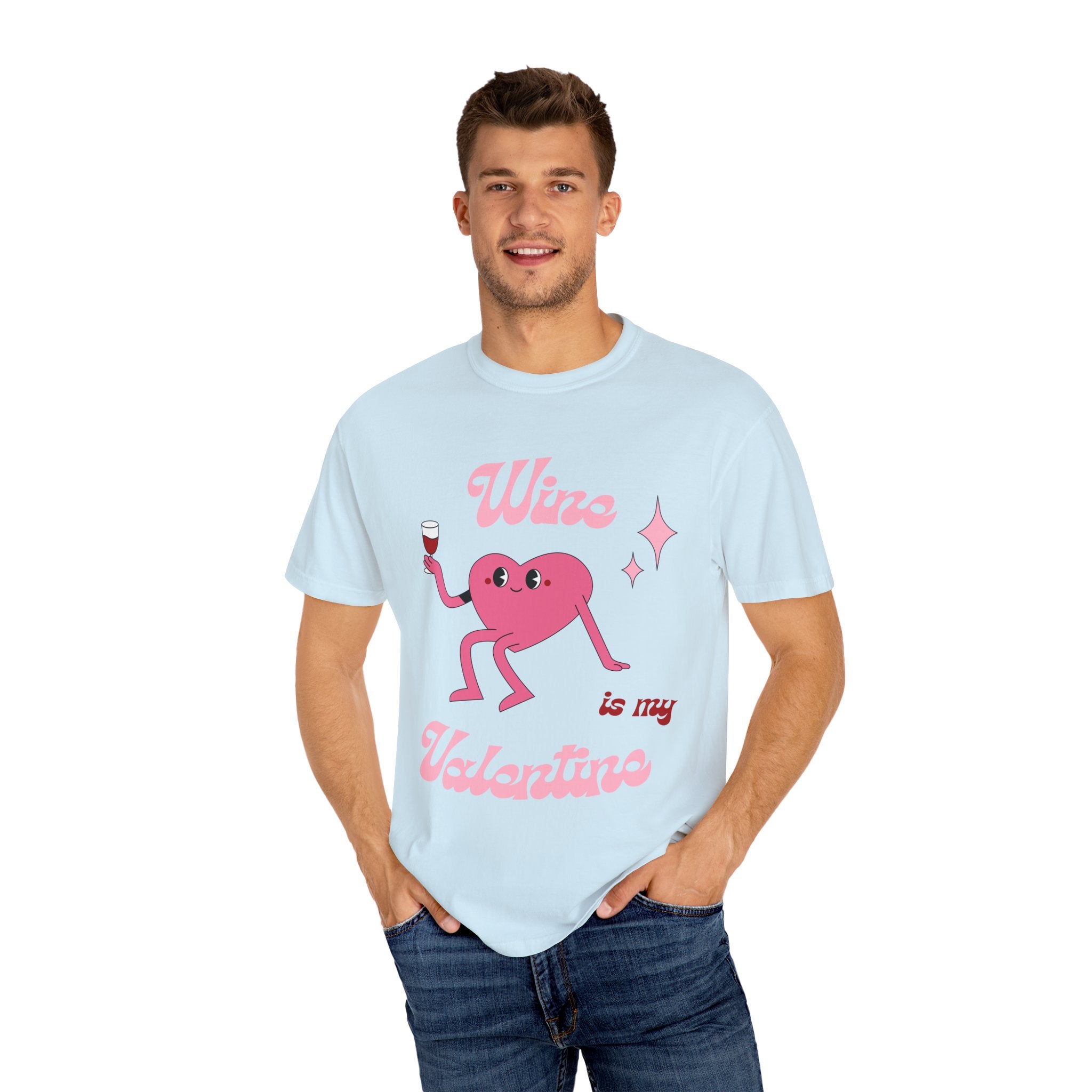 Wine is My Valentine T-Shirt - Cute Valentine's Day Tee