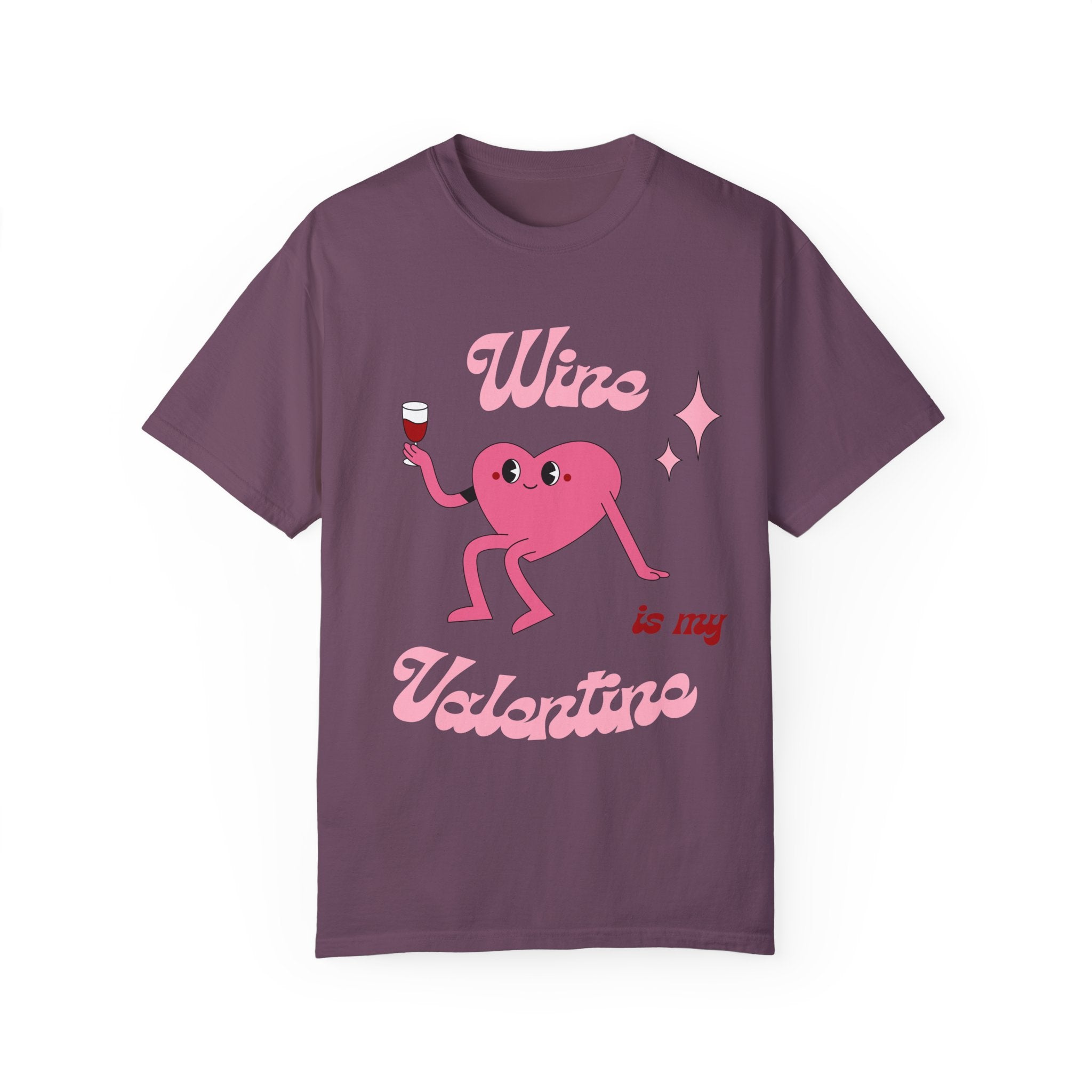 Wine is My Valentine T-Shirt - Cute Valentine's Day Tee